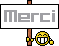 Merci :merci: